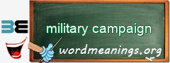 WordMeaning blackboard for military campaign